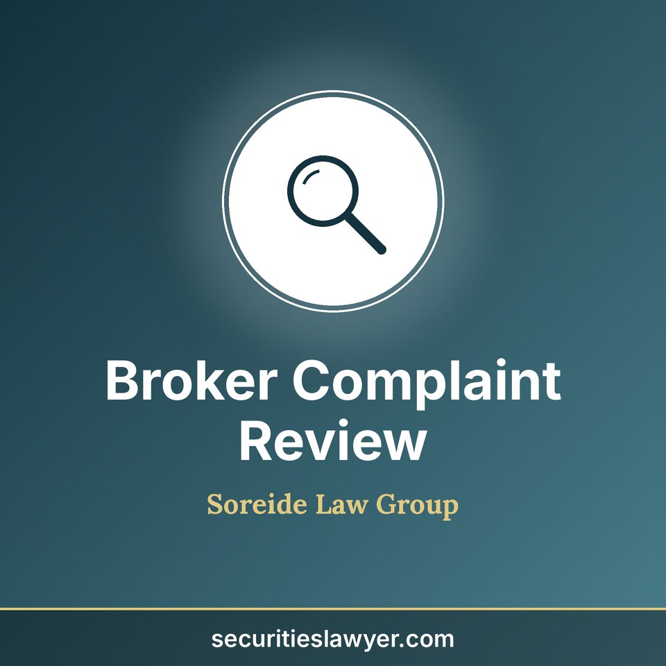 Broker Complaint Review, Soreide Law Group, securitieslawyer.com