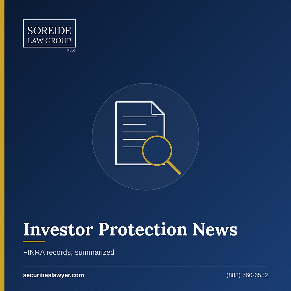 Investor protection news from FINRA records, Soreide Law Group